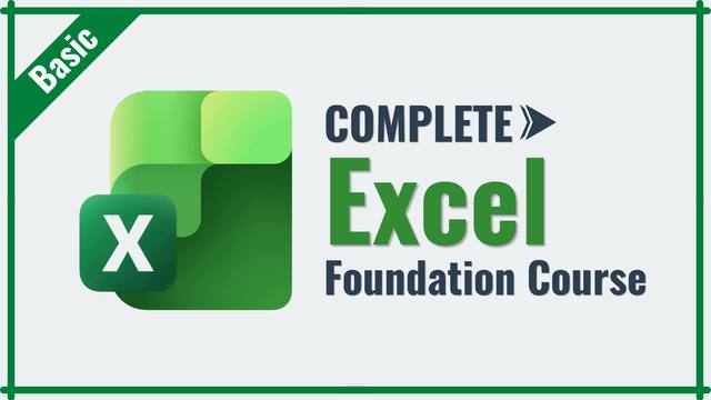 Complete Excel Foundation Course
