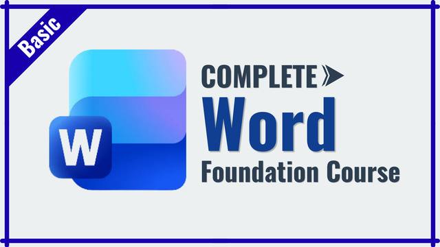 Complete Word Foundation Course